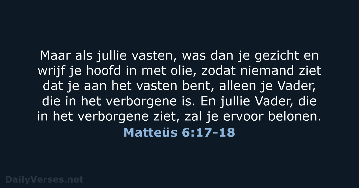Matteüs 6:17-18 - NBV21