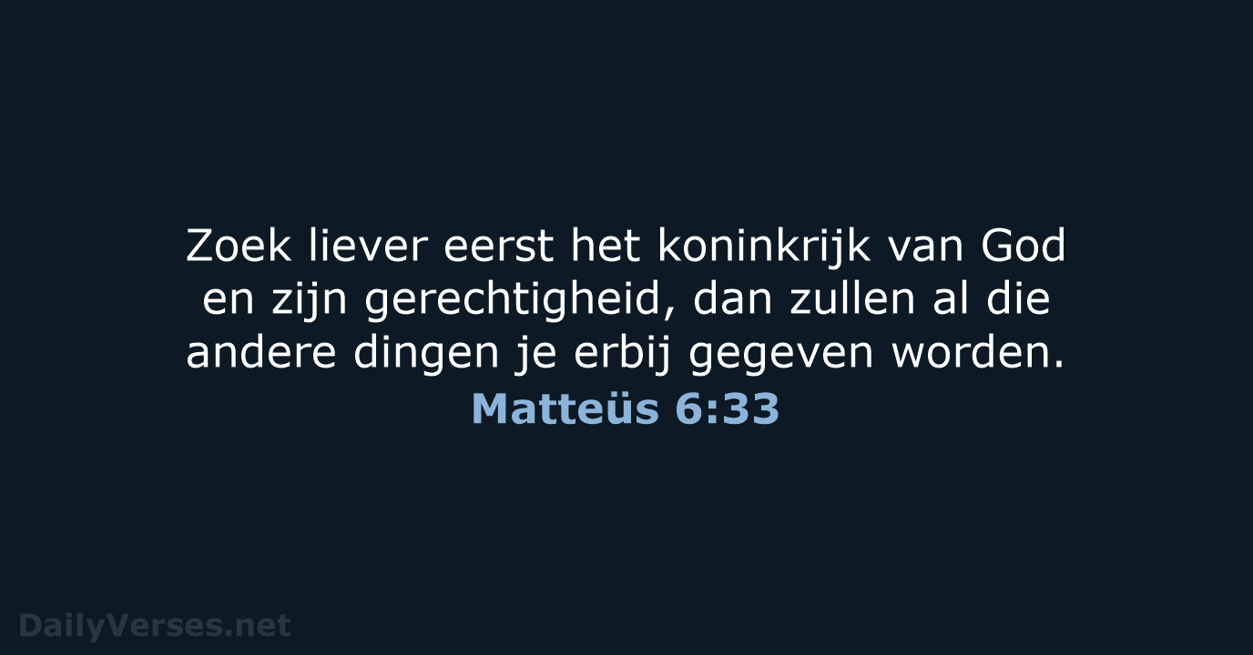 Matteüs 6:33 - NBV21