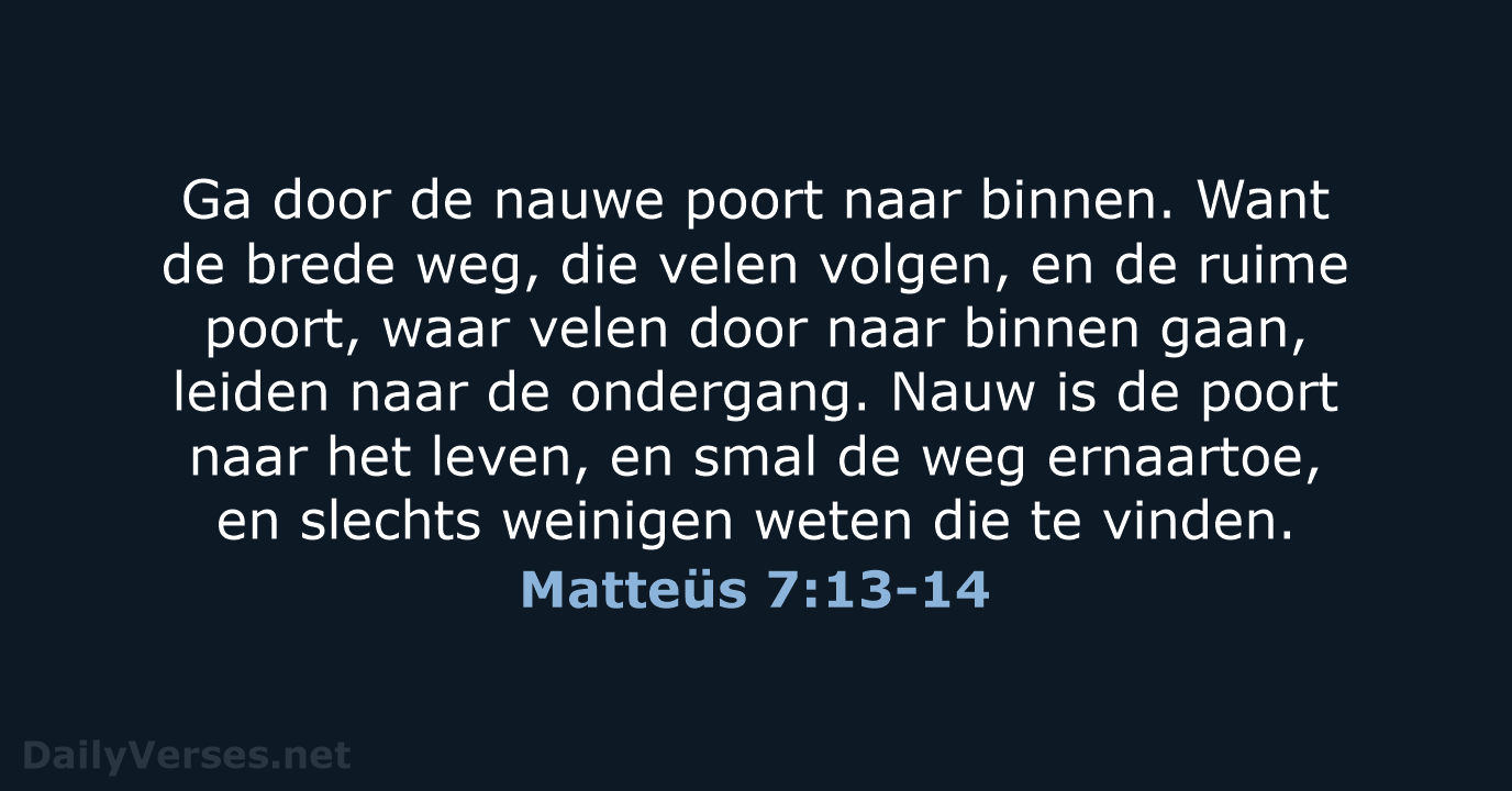 Matteüs 7:13-14 - NBV21