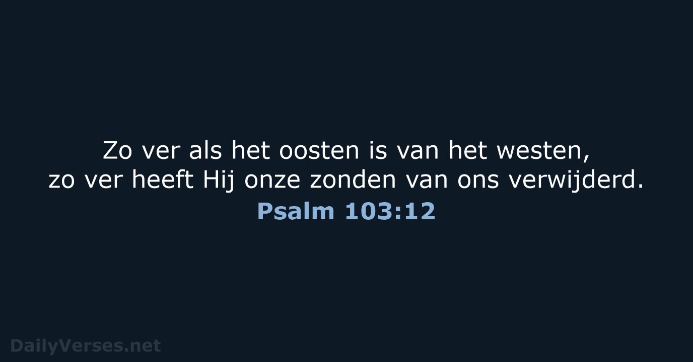 Psalm 103:12 - NBV21