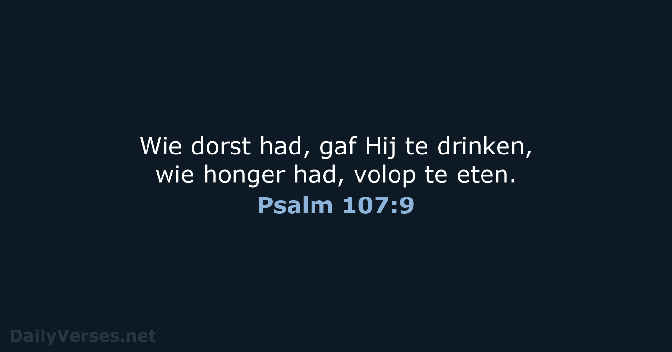 Psalm 107:9 - NBV21