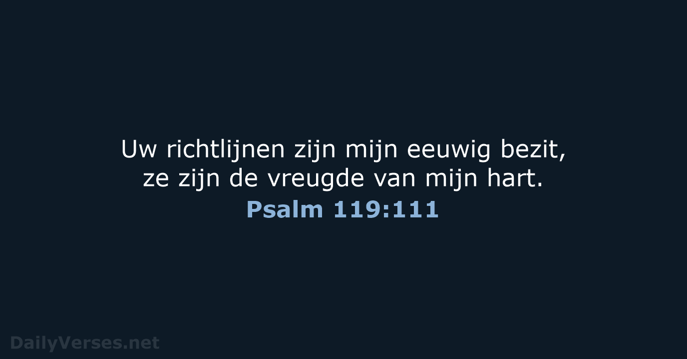 Psalm 119:111 - NBV21
