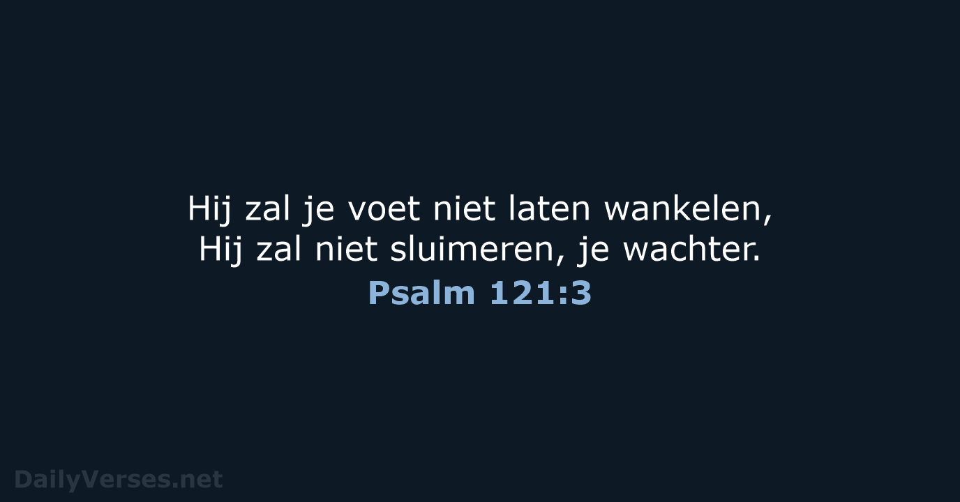 Psalm 121:3 - NBV21