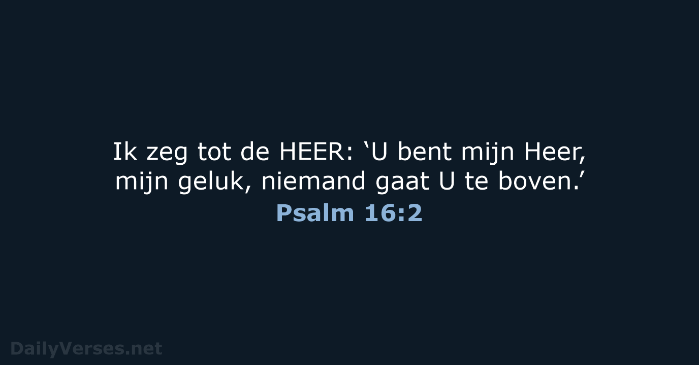 Psalm 16:2 - NBV21