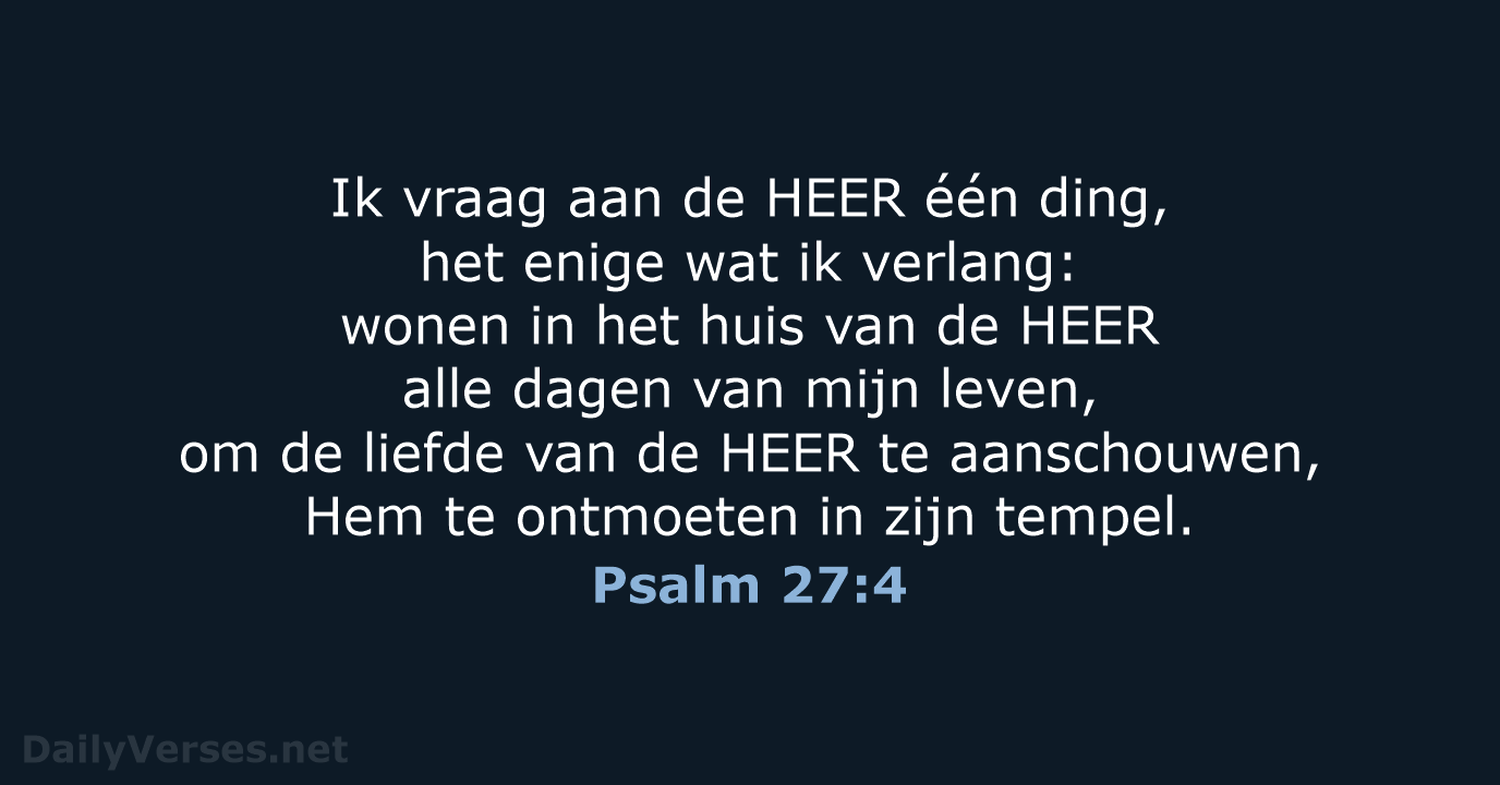Psalm 27:4 - NBV21