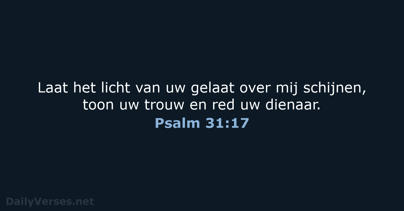 Psalm 31:17 - NBV21