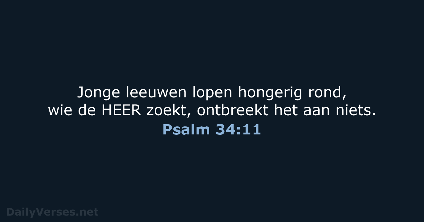 Psalm 34:11 - NBV21