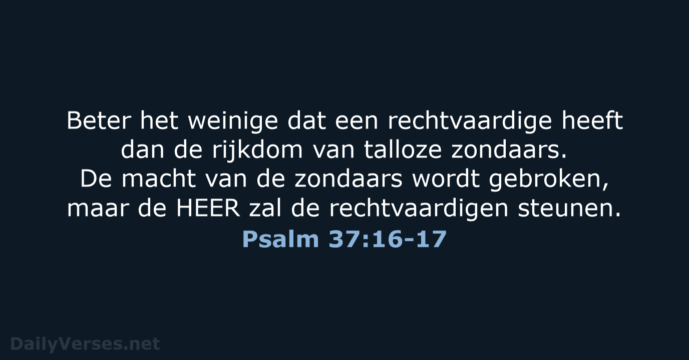 Psalm 37:16-17 - NBV21
