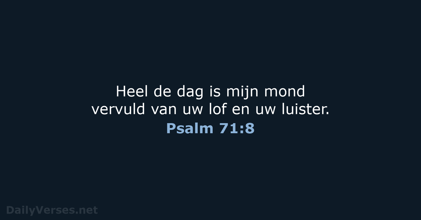 Psalm 71:8 - NBV21