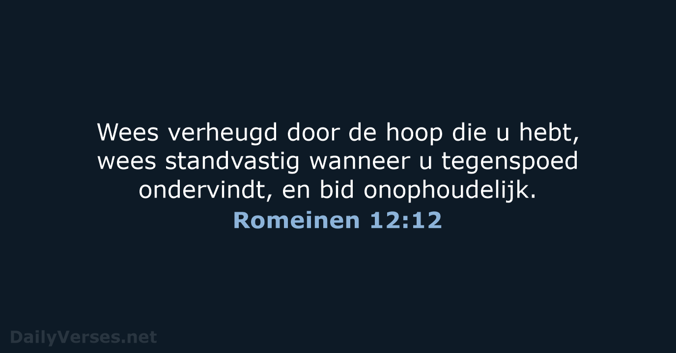 Romeinen 12:12 - NBV21