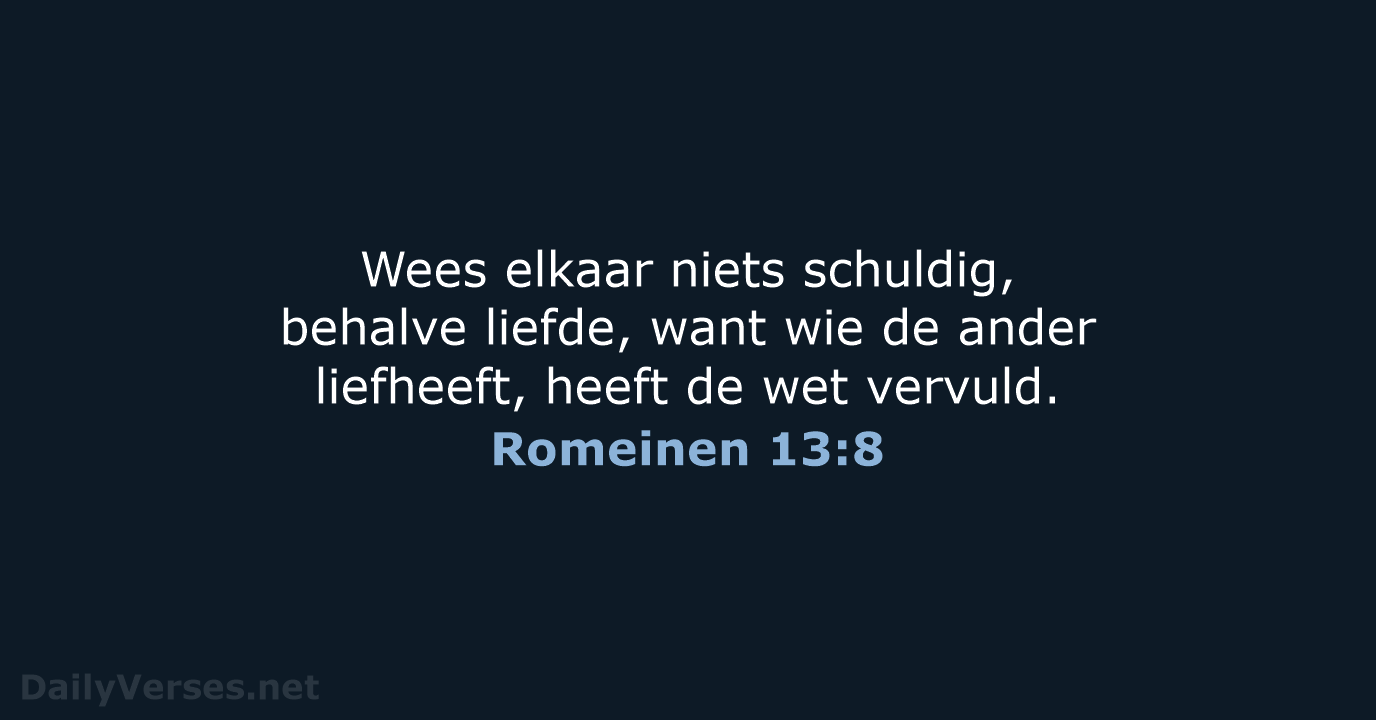 Romeinen 13:8 - NBV21