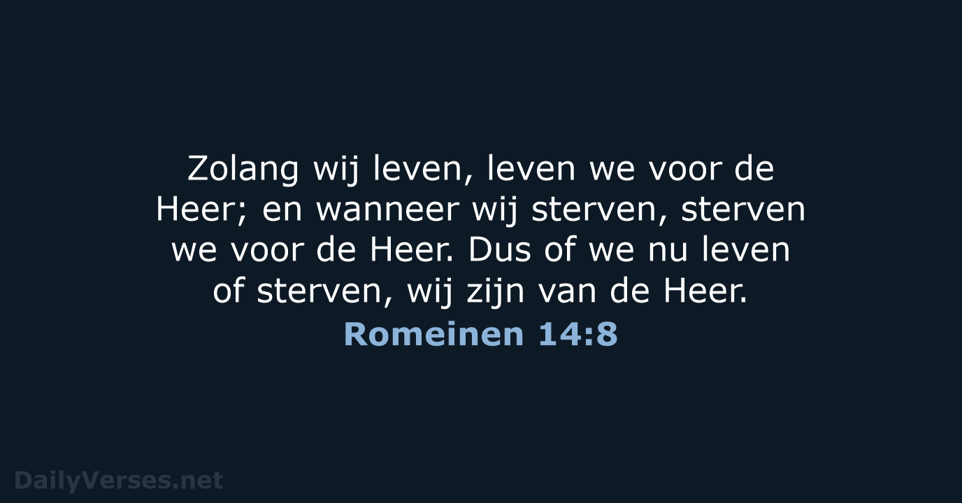 Romeinen 14:8 - NBV21