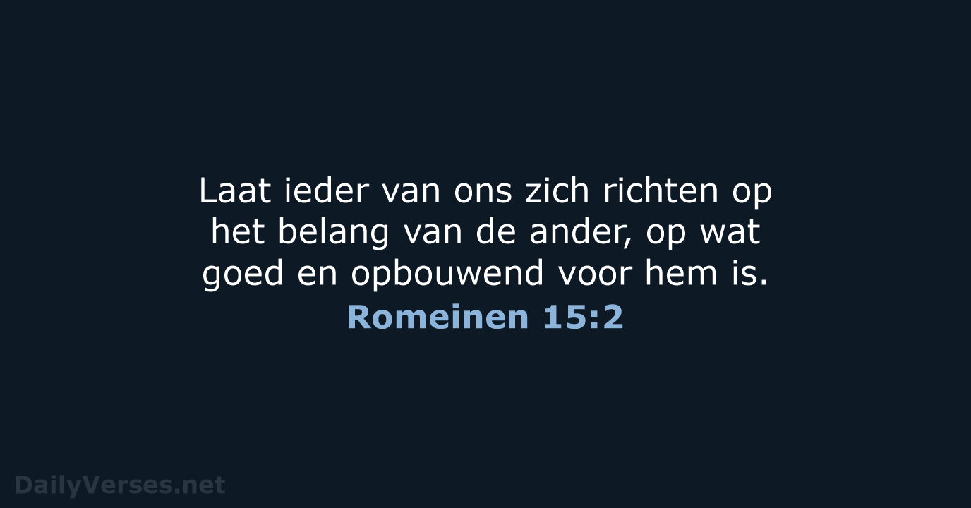 Romeinen 15:2 - NBV21