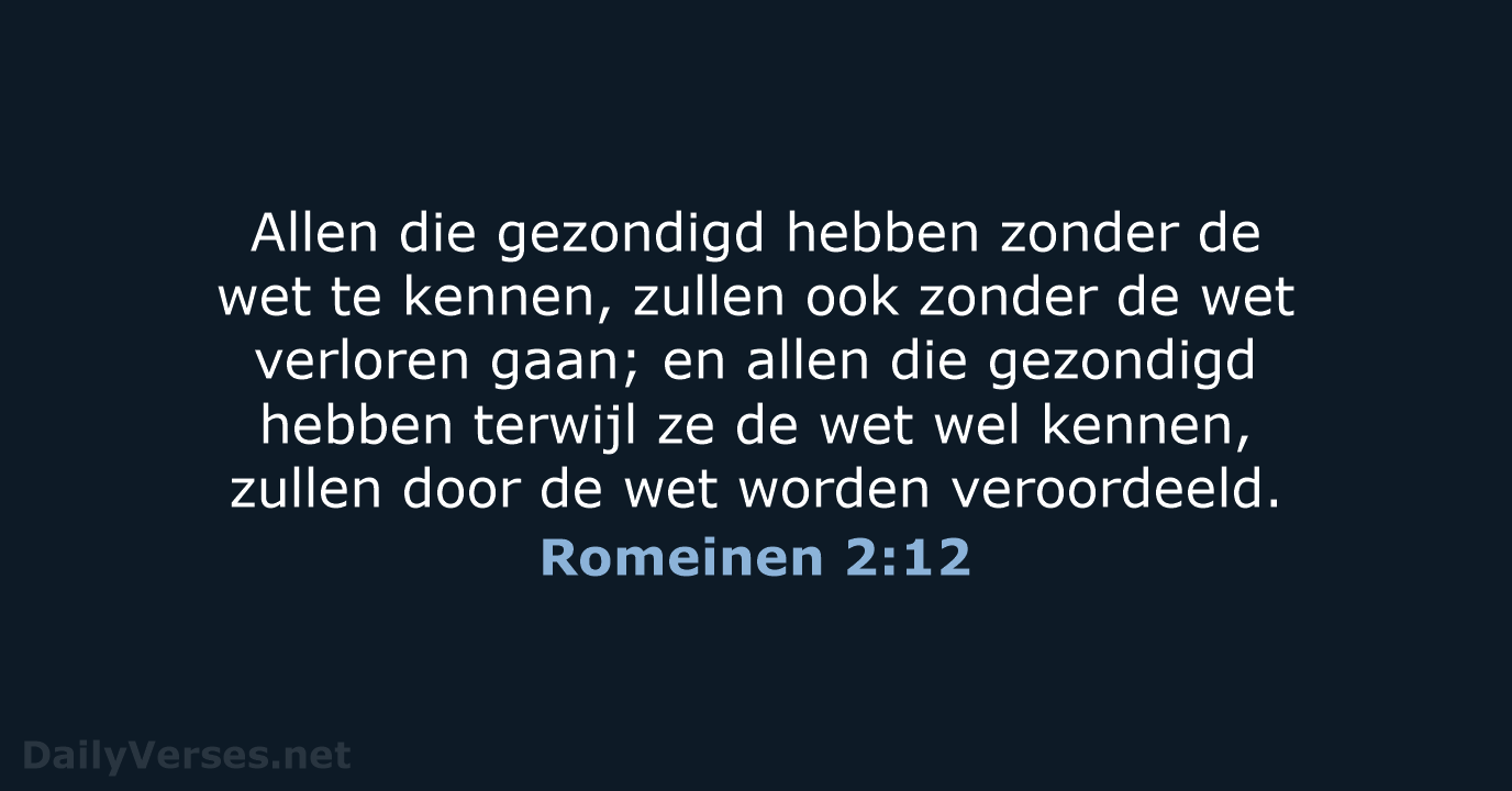 Romeinen 2:12 - NBV21