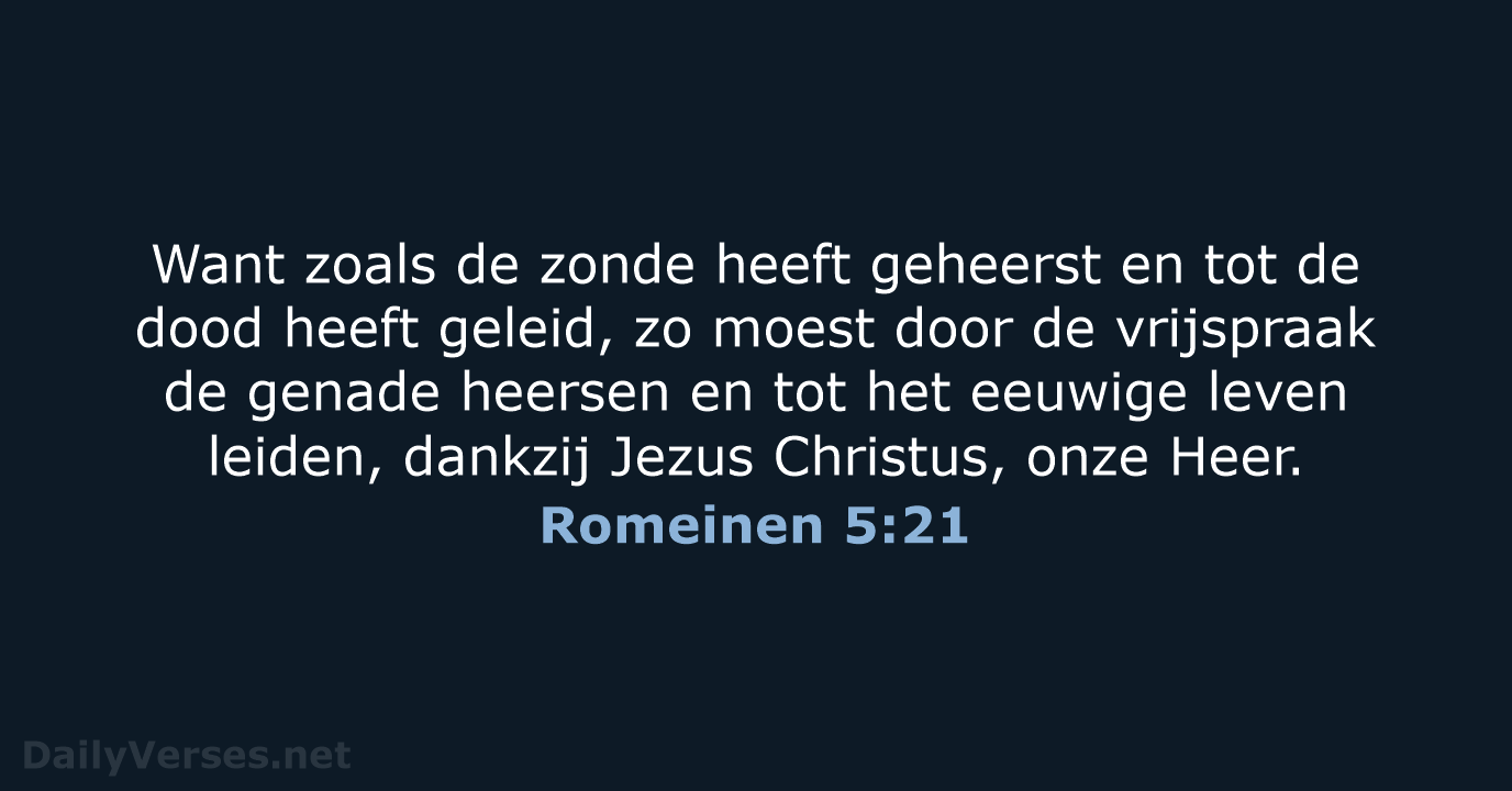 Romeinen 5:21 - NBV21