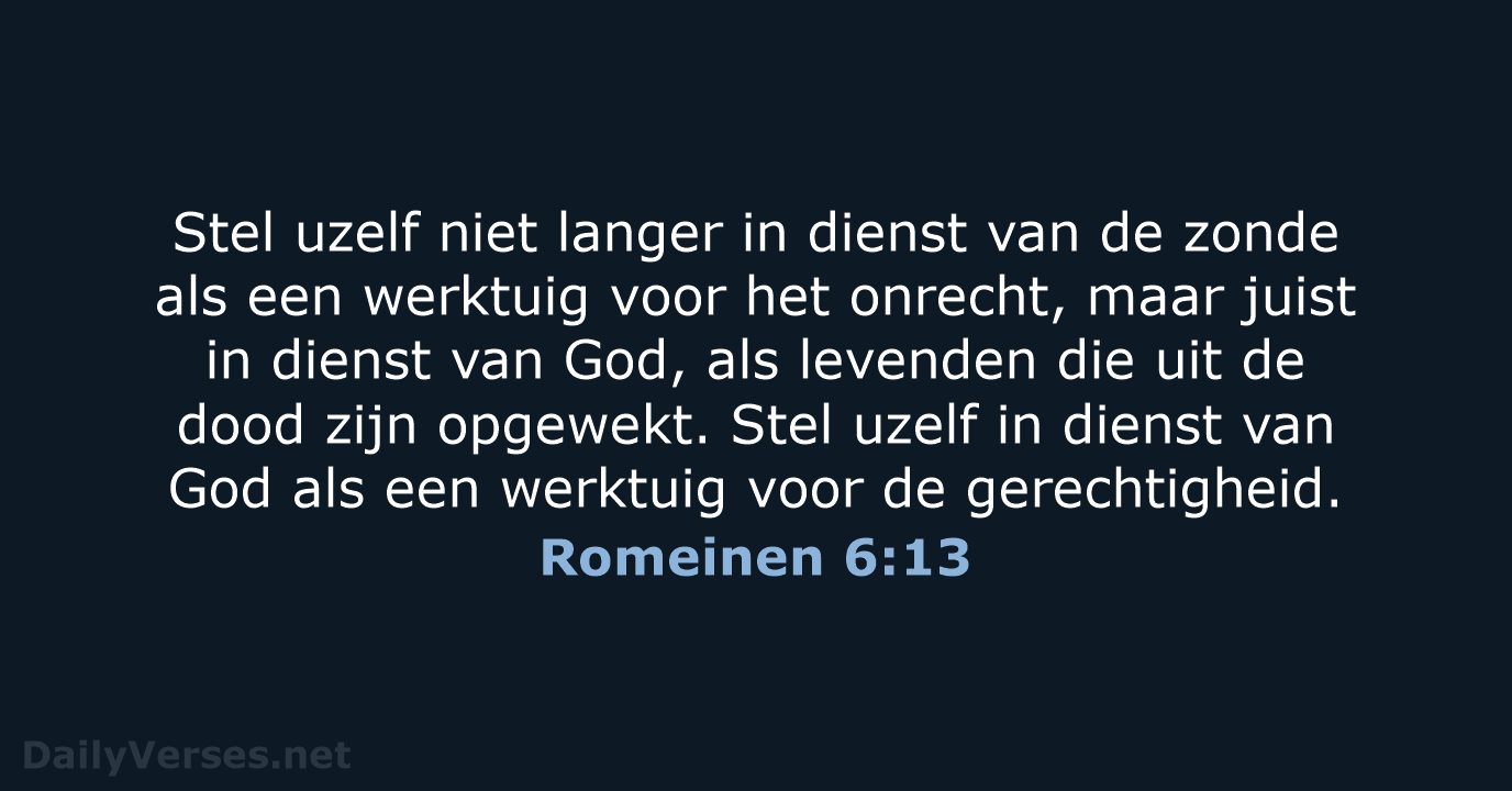 Romeinen 6:13 - NBV21