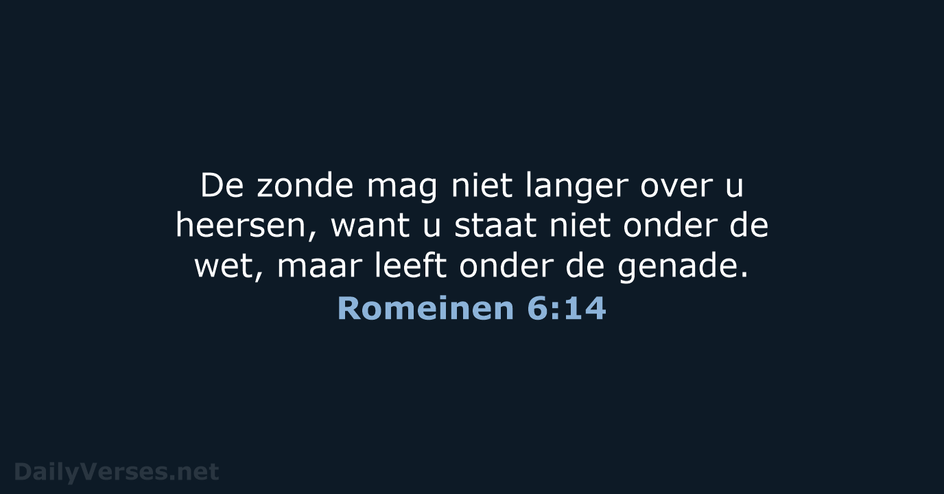 Romeinen 6:14 - NBV21