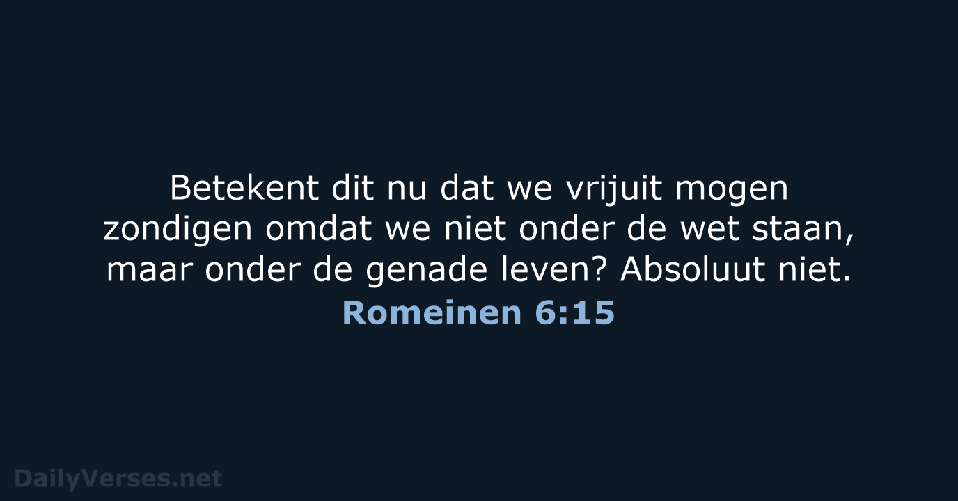 Romeinen 6:15 - NBV21