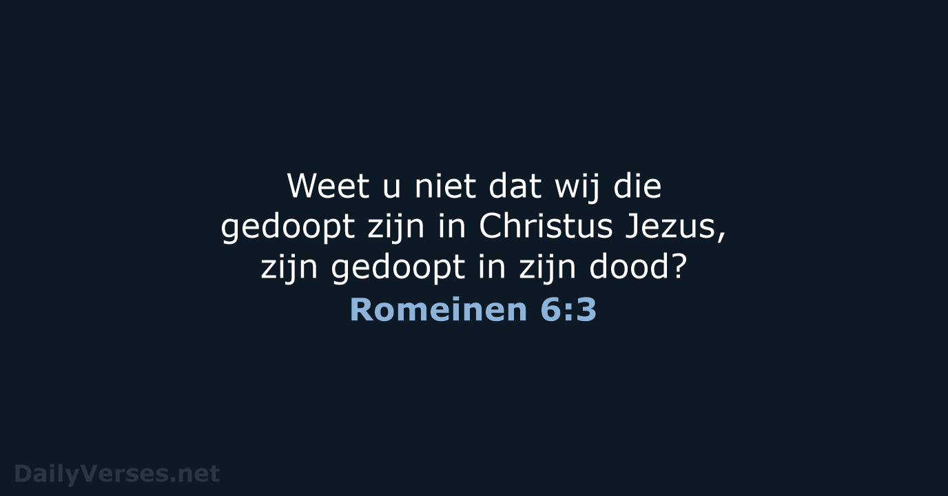 Romeinen 6:3 - NBV21