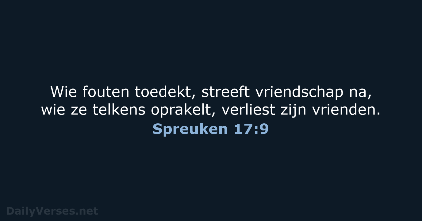 Spreuken 17:9 - NBV21