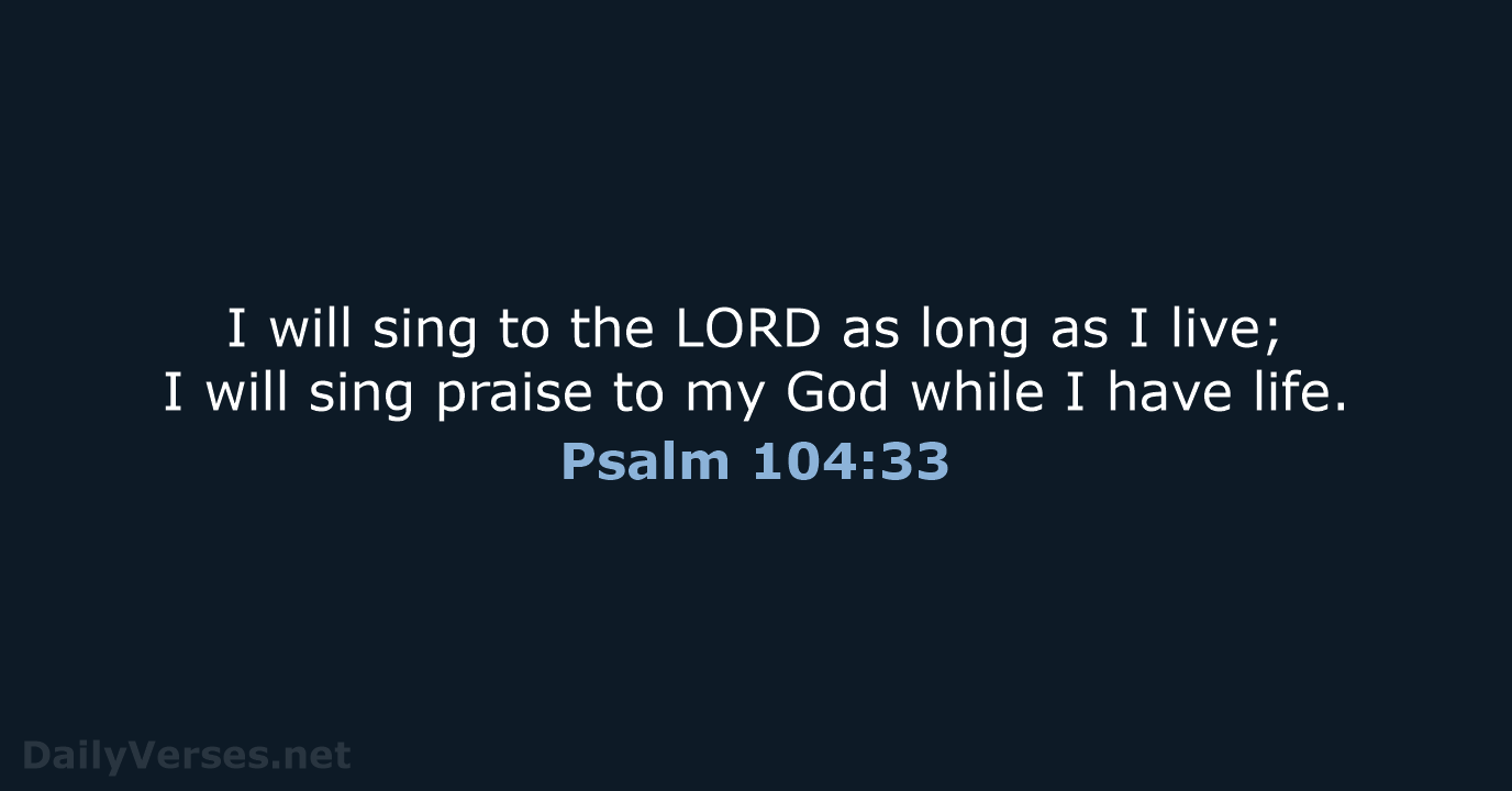 Psalm 104:33 - NCB