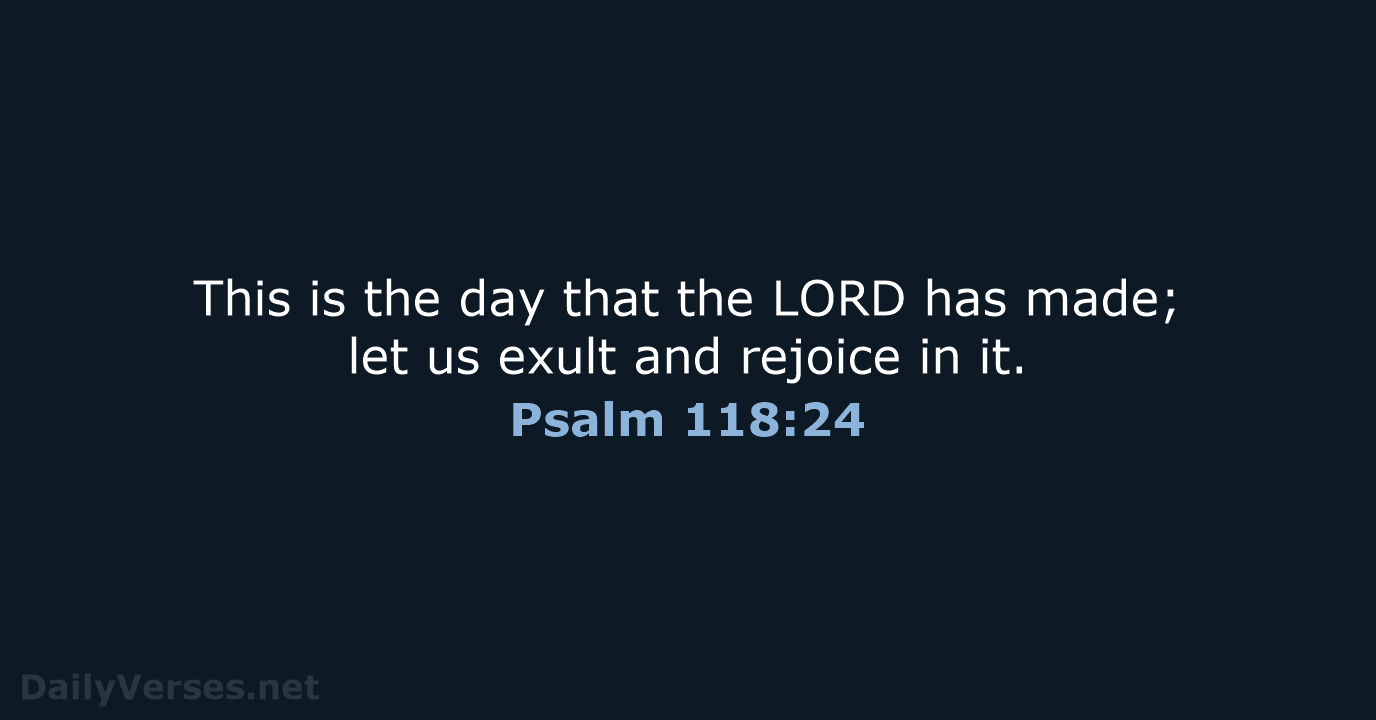 Psalm 118:24 - NCB