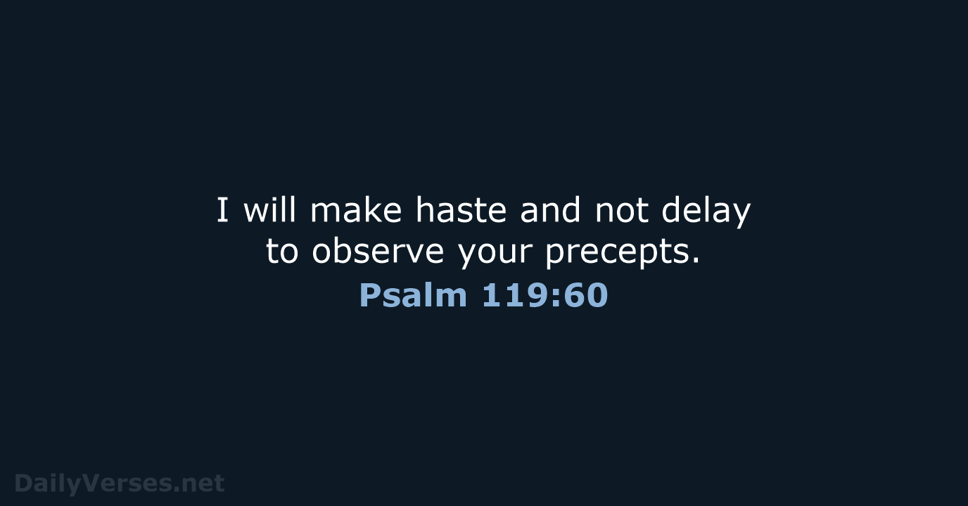 Psalm 119:60 - NCB
