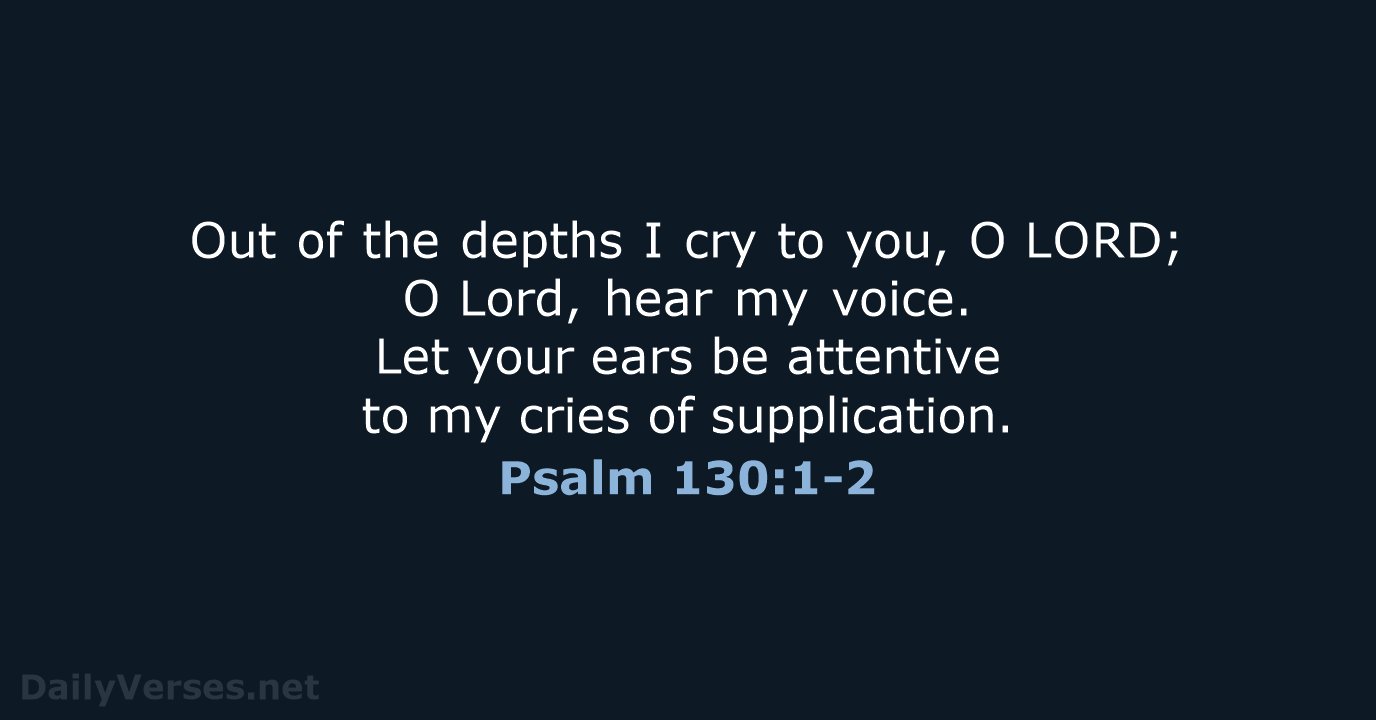 Psalm 130:1-2 - NCB