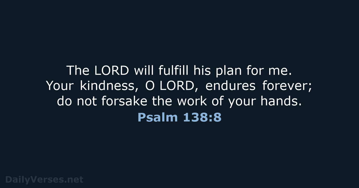 Psalm 138:8 - NCB