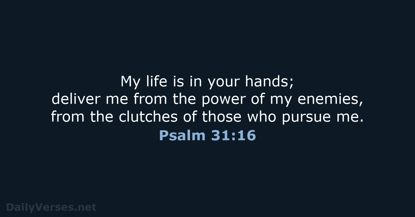 Psalm 31:16 - NCB