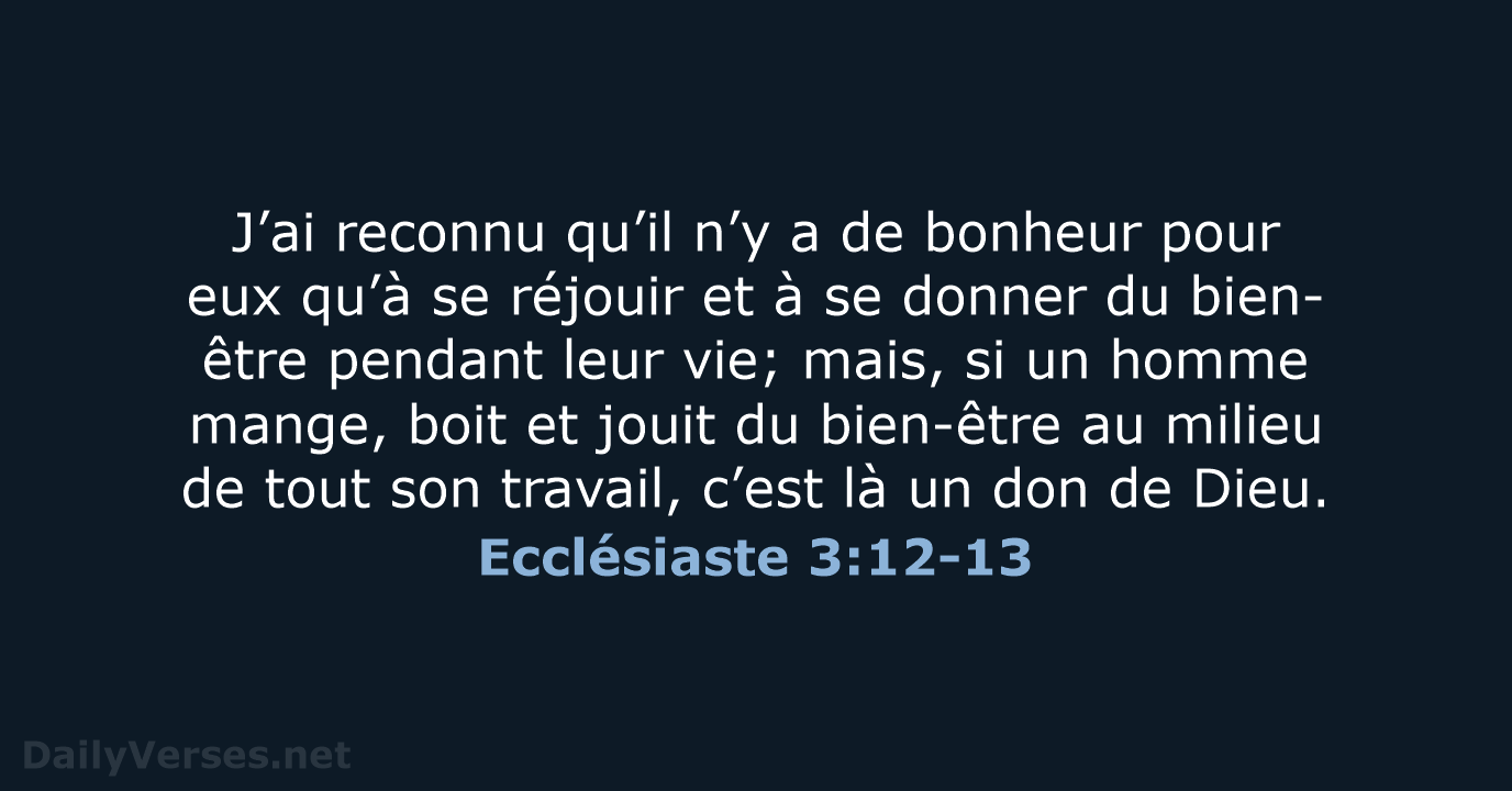 Ecclésiaste 3:12-13 - NEG79
