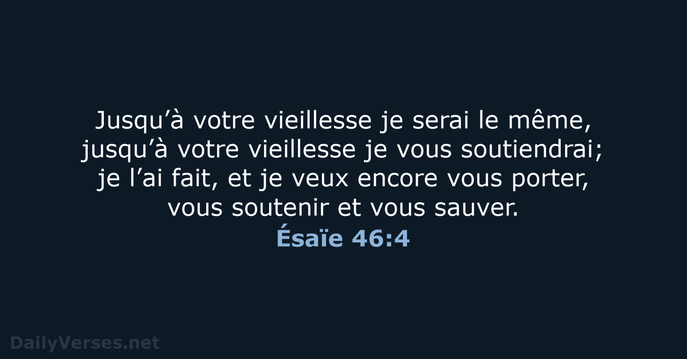 Ésaïe 46:4 - NEG79