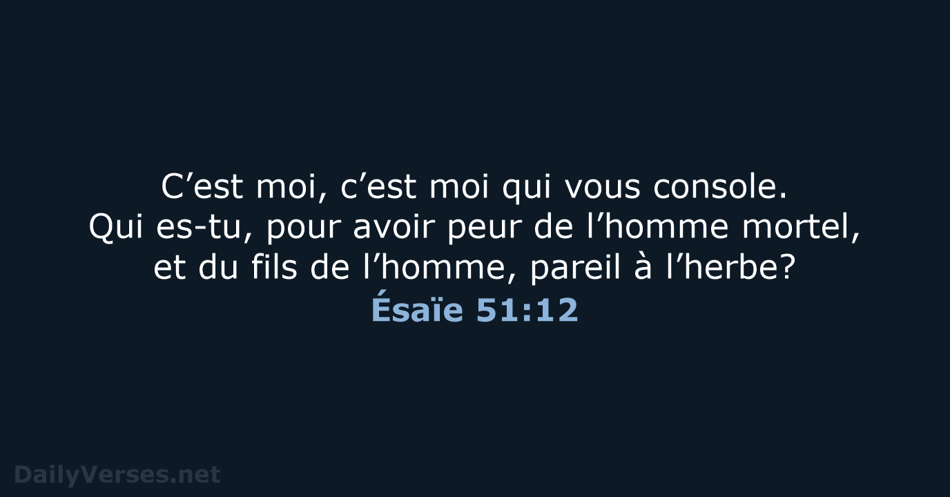 Ésaïe 51:12 - NEG79