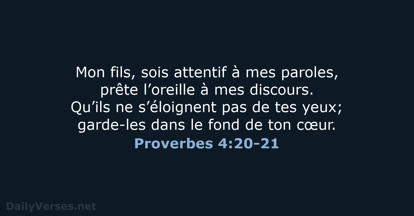 Proverbes 4:20-21 - NEG79