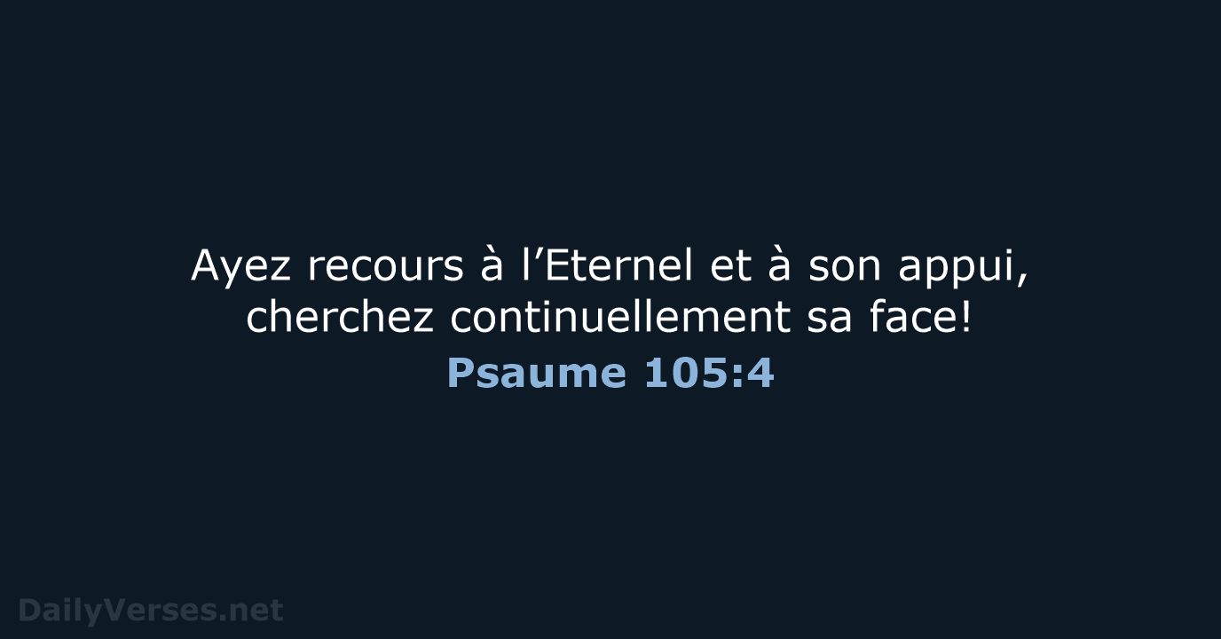 Psaume 105:4 - NEG79