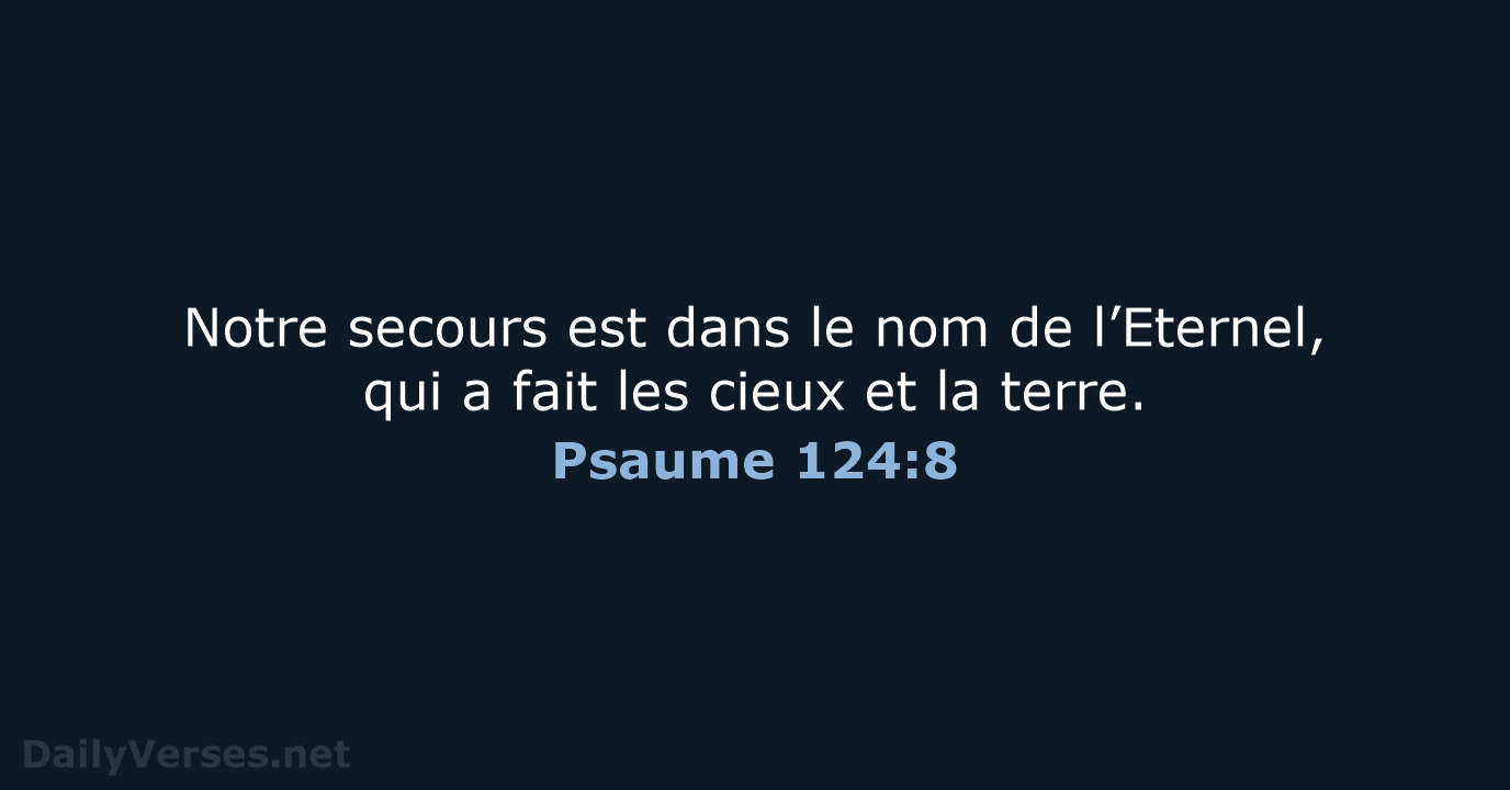 Psaume 124:8 - NEG79