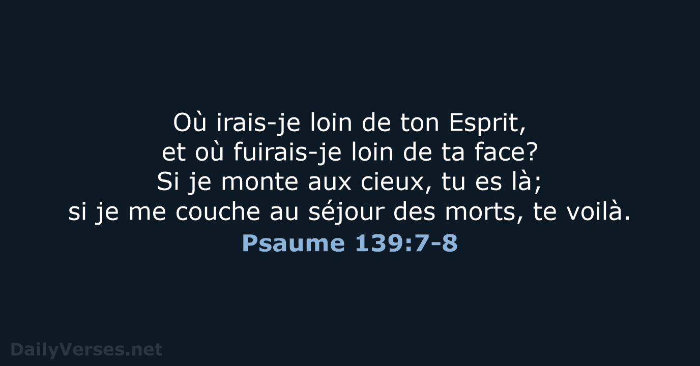 Psaume 139:7-8 - NEG79