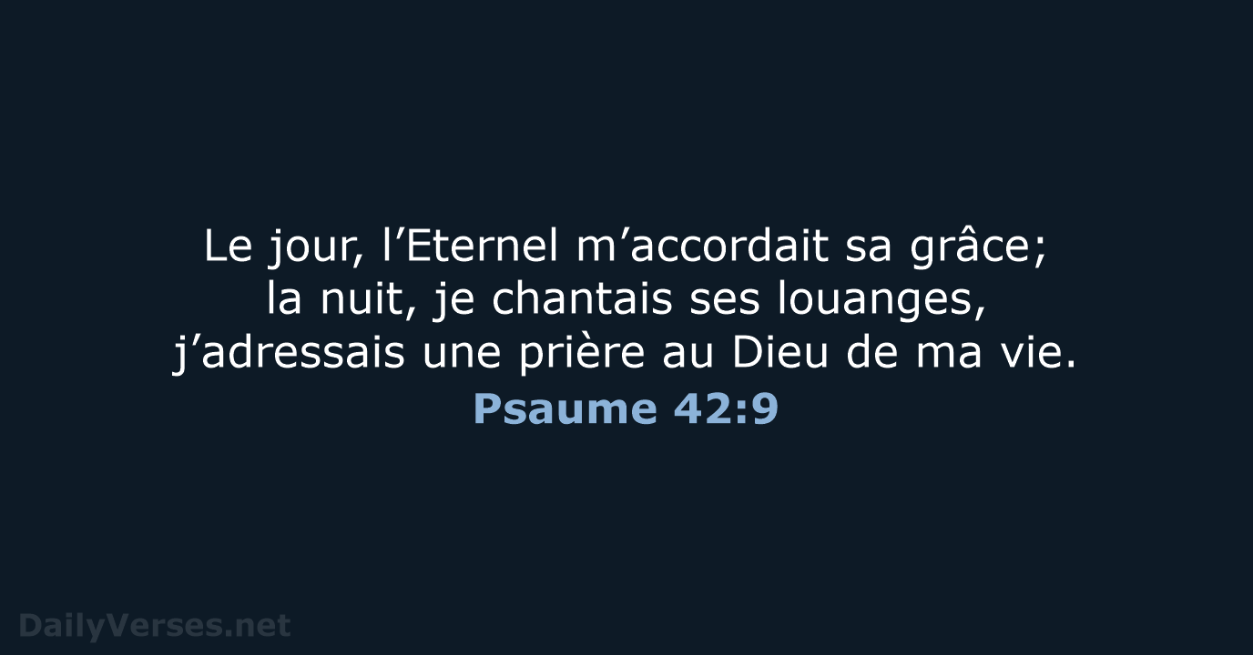 Psaume 42:9 - NEG79
