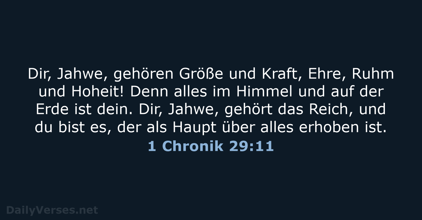 1 Chronik 29:11 - NeÜ