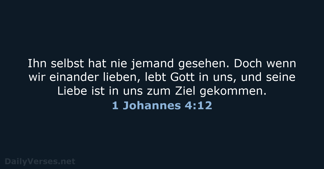 1 Johannes 4:12 - NeÜ