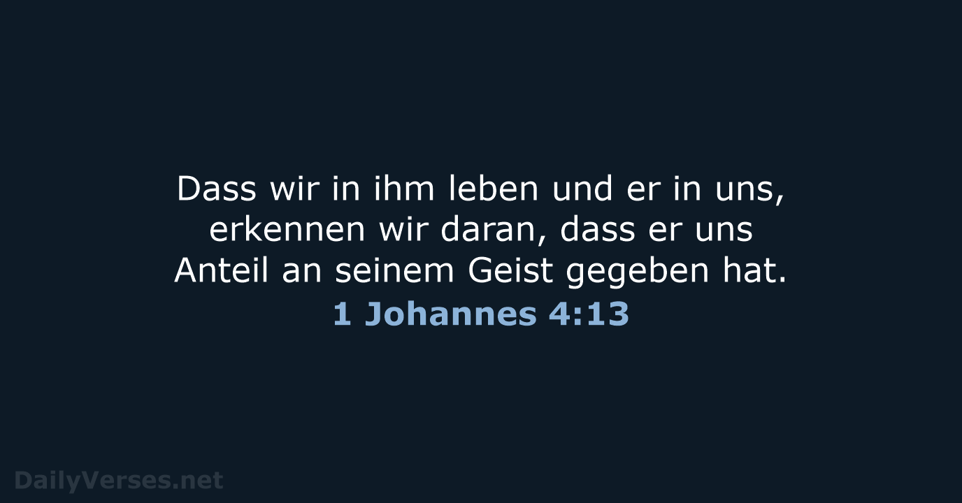 1 Johannes 4:13 - NeÜ