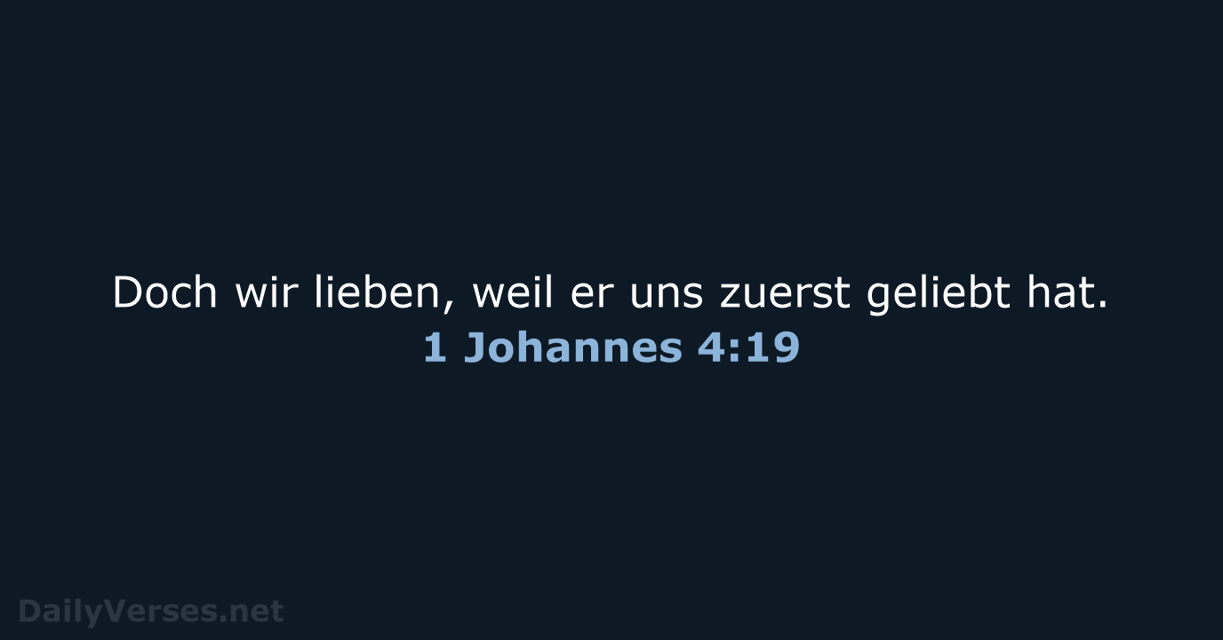 1 Johannes 4:19 - NeÜ