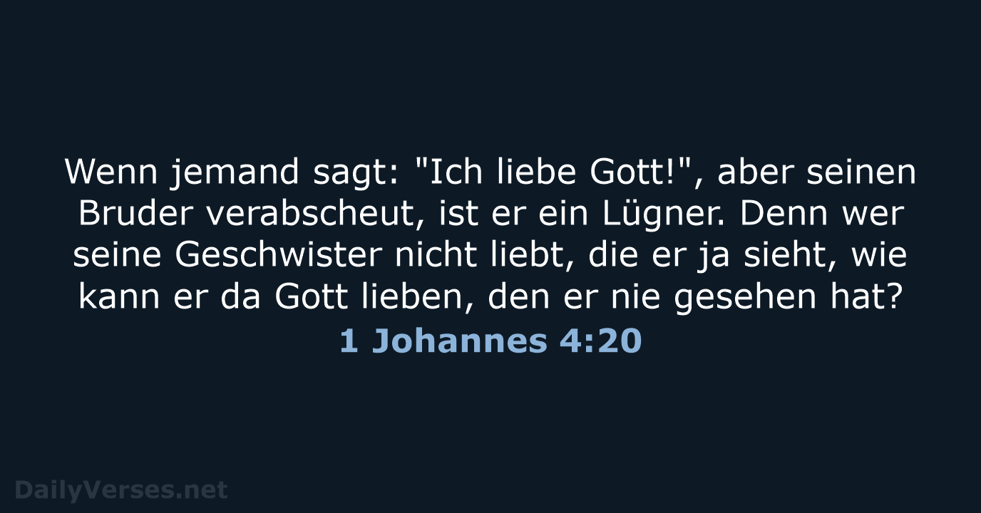 1 Johannes 4:20 - NeÜ