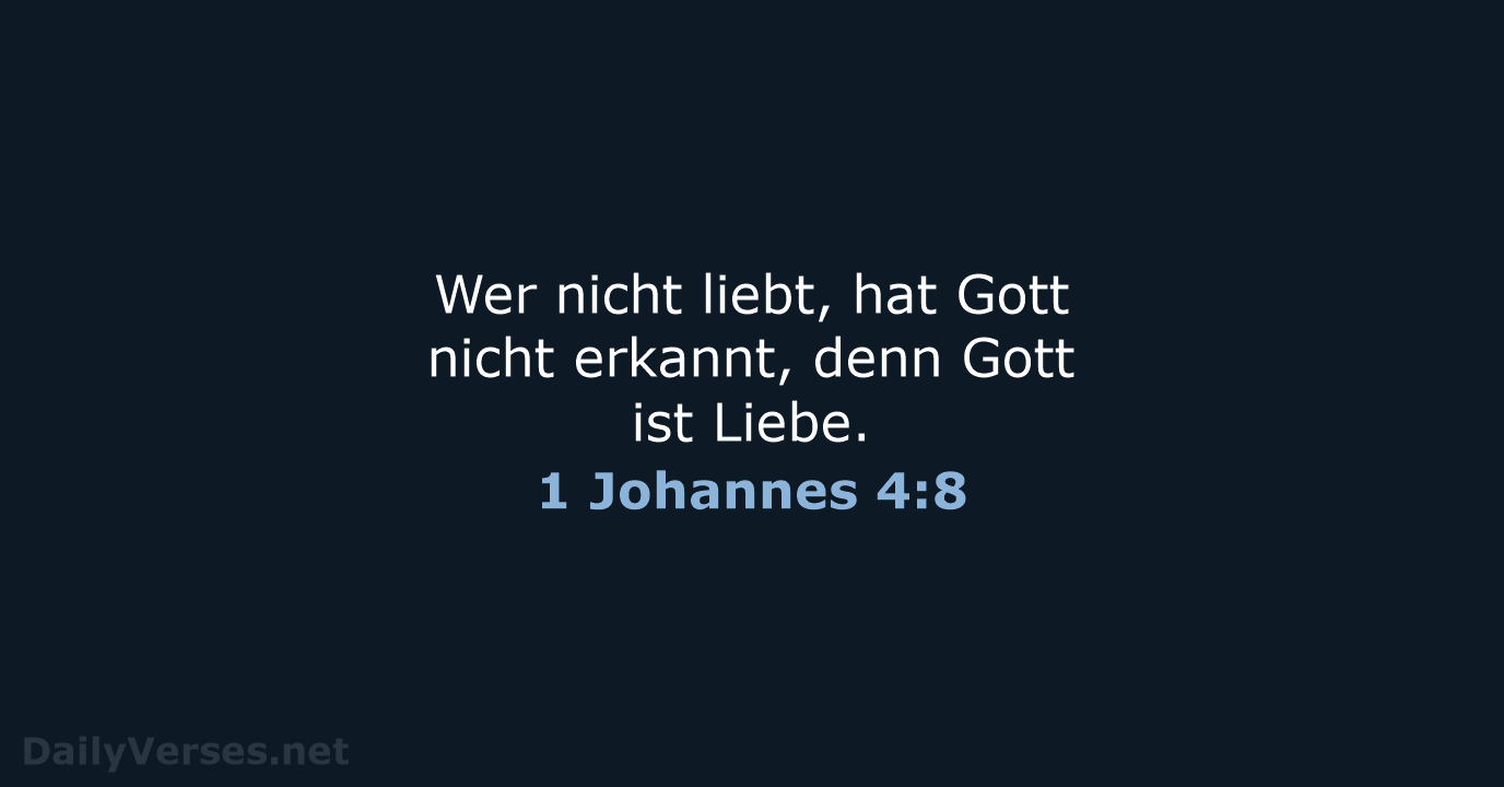 1 Johannes 4:8 - NeÜ