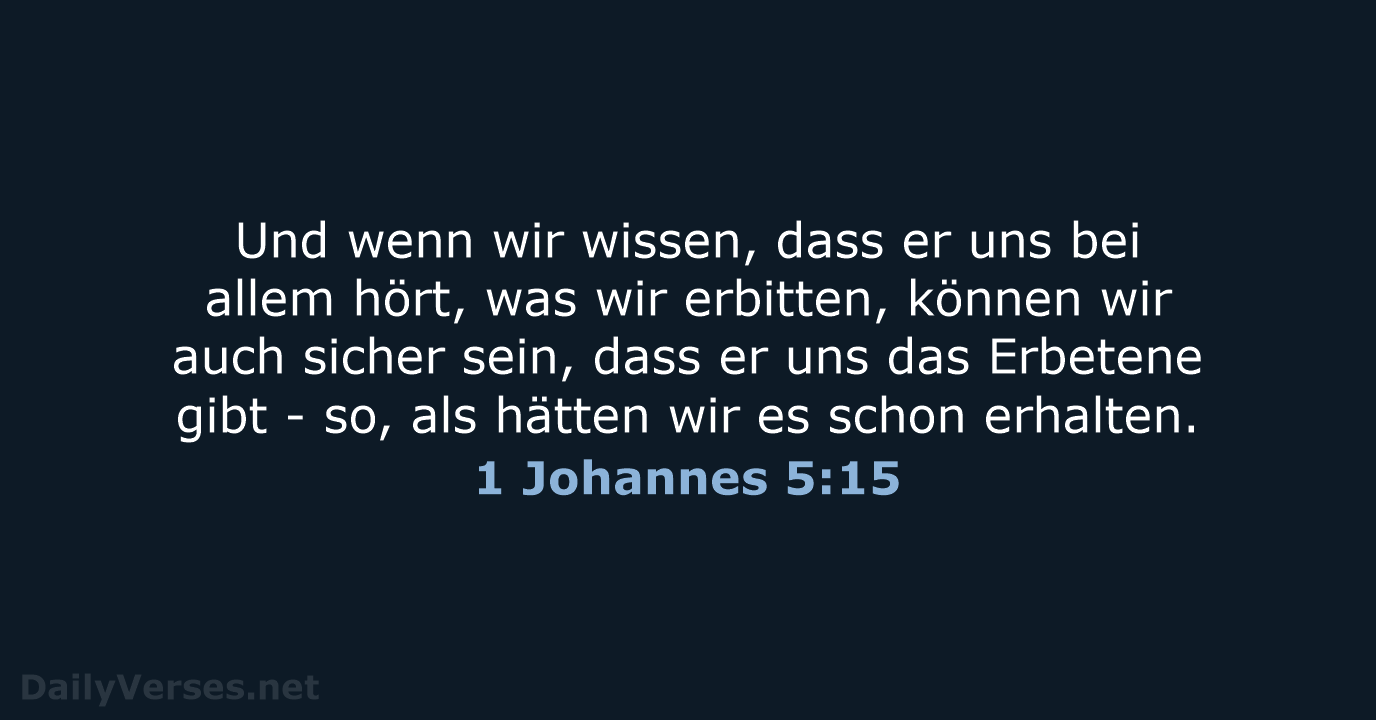 1 Johannes 5:15 - NeÜ