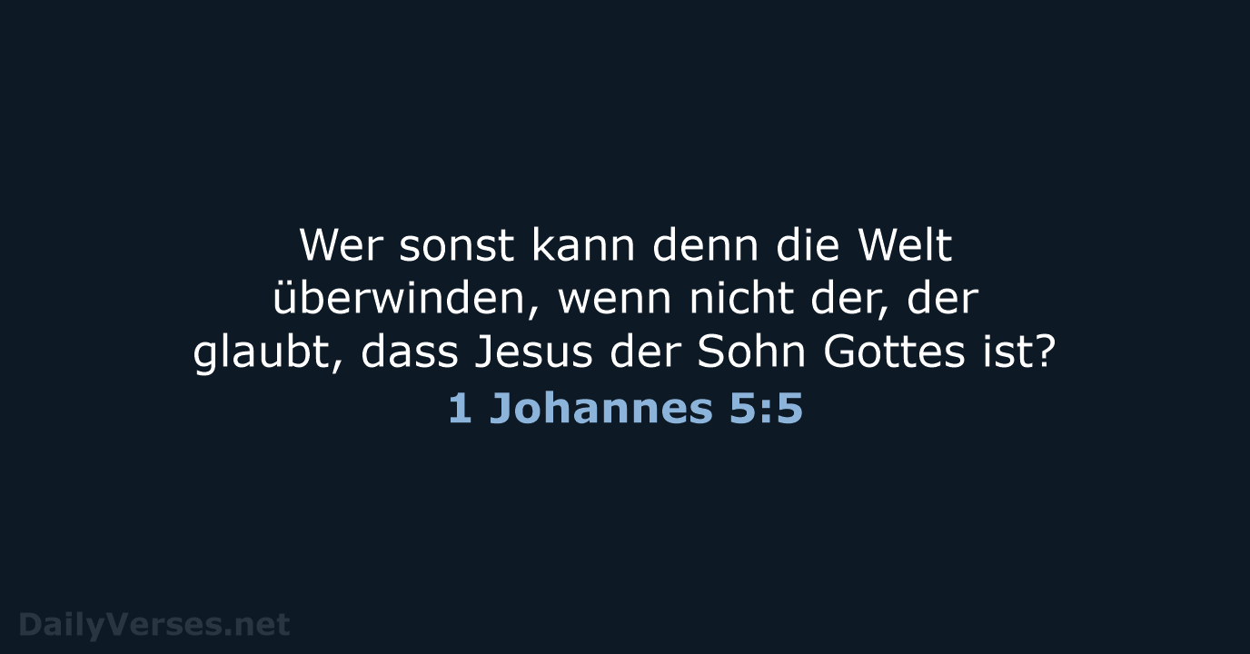 1 Johannes 5:5 - NeÜ