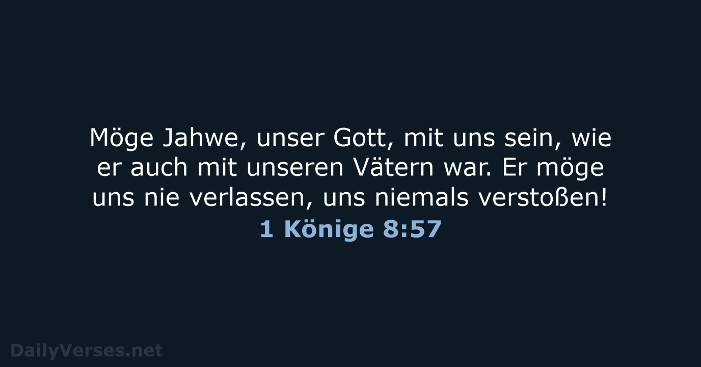 1 Könige 8:57 - NeÜ