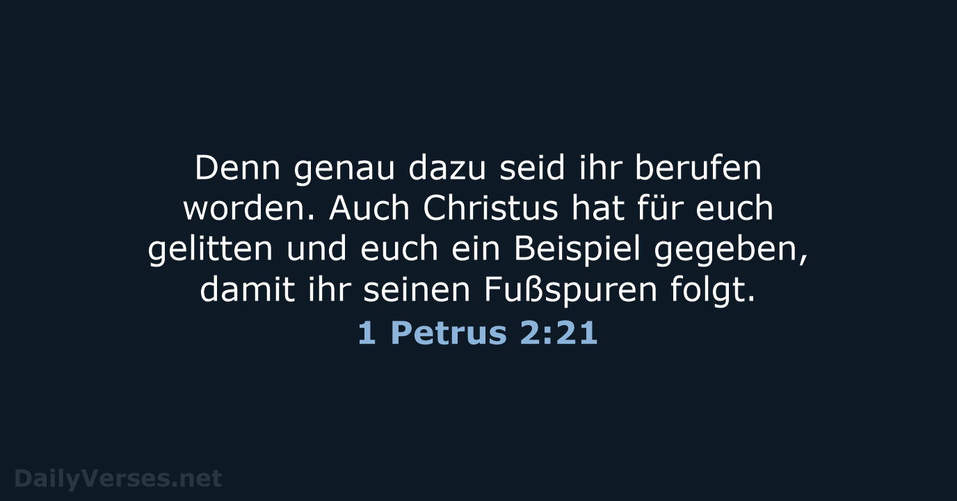 1 Petrus 2:21 - NeÜ