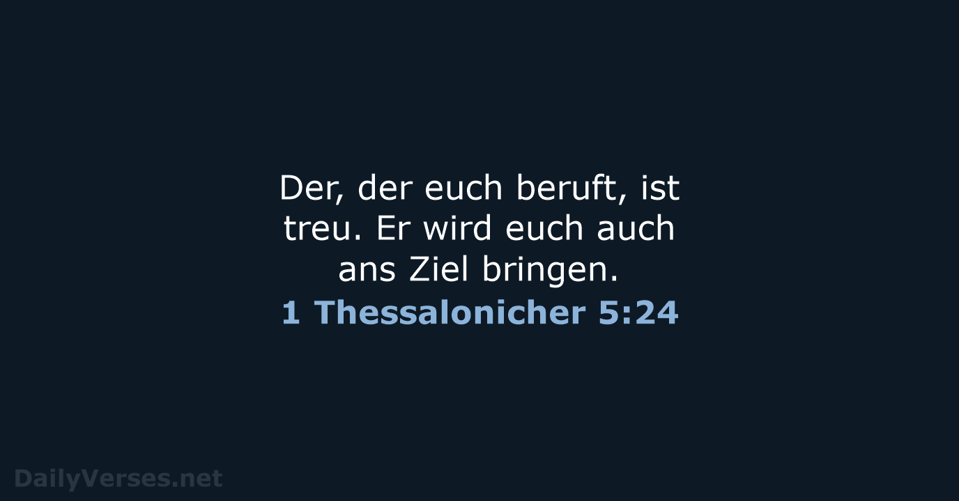 1 Thessalonicher 5:24 - NeÜ