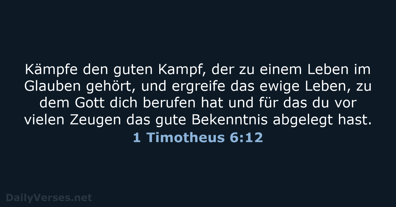 1 Timotheus 6:12 - NeÜ